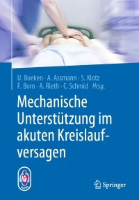 Cover image: Mechanische Unterstützung im akuten Kreislaufversagen 1st edition 9783662599006