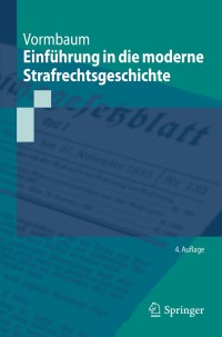 Cover image: Einführung in die moderne Strafrechtsgeschichte 4th edition 9783662599624