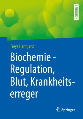 Immagine di copertina: Biochemie - Regulation, Blut, Krankheitserreger 9783662602676