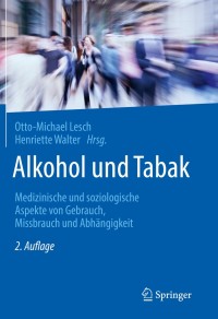 Titelbild: Alkohol und Tabak 2nd edition 9783662602836