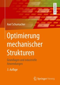 Cover image: Optimierung mechanischer Strukturen 3rd edition 9783662603277