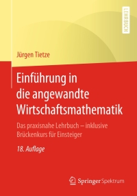 Cover image: Einführung in die angewandte Wirtschaftsmathematik 18th edition 9783662603314