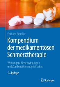 Imagen de portada: Kompendium der medikamentösen Schmerztherapie 7th edition 9783662603451