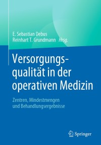 Immagine di copertina: Versorgungsqualität in der operativen Medizin 9783662604229