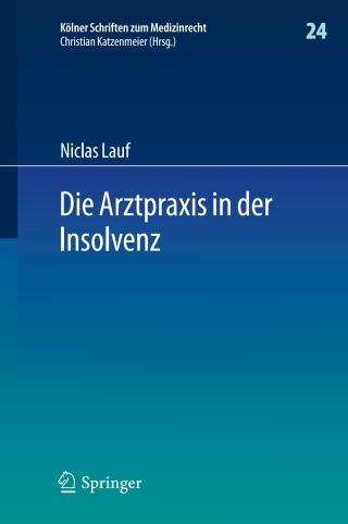 Cover image: Die Arztpraxis in der Insolvenz 9783662604243