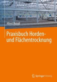 Omslagafbeelding: Praxisbuch Horden- und Flächentrocknung 9783662604328