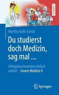 Immagine di copertina: Du studierst doch Medizin, sag mal ... 9783662604809