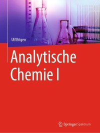 Cover image: Analytische Chemie I 9783662604946
