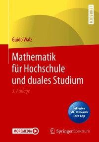 Cover image: Mathematik für Hochschule und duales Studium 3rd edition 9783662605059