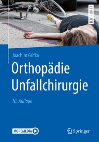 Cover image: Orthopädie Unfallchirurgie 10th edition 9783662605196