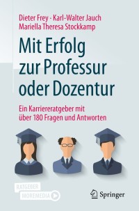 Cover image: Mit Erfolg zur Professur oder Dozentur 9783662605288
