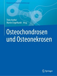 Cover image: Osteochondrosen und Osteonekrosen 9783662605332