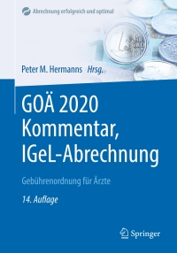 Cover image: GOÄ 2020 Kommentar, IGeL-Abrechnung 14th edition 9783662605479