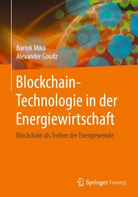 Cover image: Blockchain-Technologie in der Energiewirtschaft 9783662605677