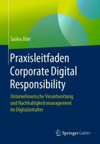 Cover image: Praxisleitfaden Corporate Digital Responsibility 9783662605912