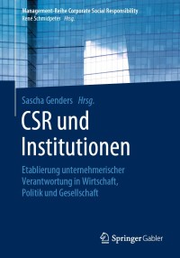 Imagen de portada: CSR und Institutionen 1st edition 9783662607398