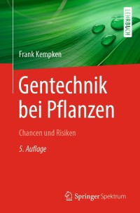 Cover image: Gentechnik bei Pflanzen 5th edition 9783662607435