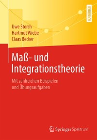 表紙画像: Maß- und Integrationstheorie 9783662607497