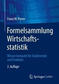Imagen de portada: Formelsammlung Wirtschaftsstatistik 3rd edition 9783662607749