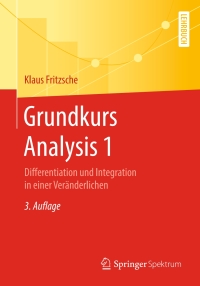 表紙画像: Grundkurs Analysis 1 3rd edition 9783662608128