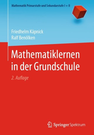 表紙画像: Mathematiklernen in der Grundschule 2nd edition 9783662608715