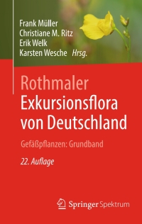 Cover image: Rothmaler - Exkursionsflora von Deutschland. Gefäßpflanzen: Grundband 22nd edition 9783662610107