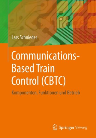 Cover image: Communications-Based Train Control (CBTC) 9783662610121