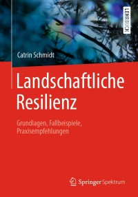 Imagen de portada: Landschaftliche Resilienz 9783662610282