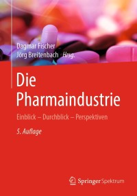 Imagen de portada: Die Pharmaindustrie 5th edition 9783662610343