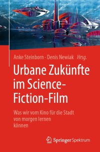 Cover image: Urbane Zukünfte im Science-Fiction-Film 1st edition 9783662610367