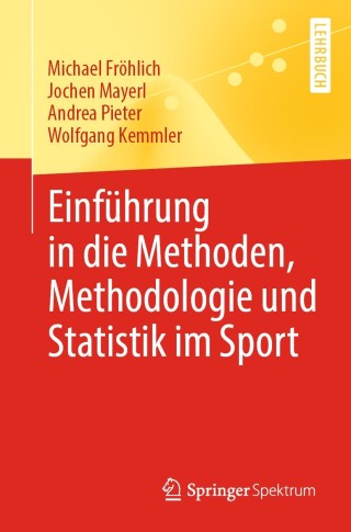 Cover image: Einführung in die Methoden, Methodologie und Statistik im Sport 9783662610381