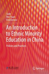 表紙画像: An Introduction to Ethnic Minority Education in China 9783662610664