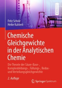 Cover image: Chemische Gleichgewichte in der Analytischen Chemie 2nd edition 9783662611067