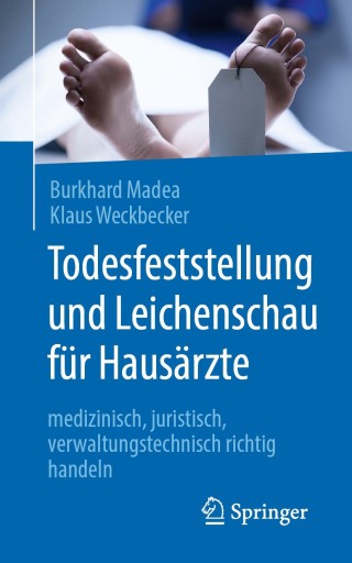 Cover image: Todesfeststellung und Leichenschau für Hausärzte 9783662611104