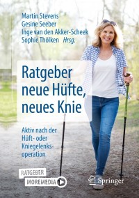 Cover image: Ratgeber neue Hüfte, neues Knie 1st edition 9783662611548