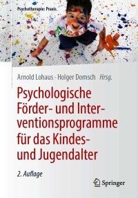 Imagen de portada: Psychologische Förder- und Interventionsprogramme für das Kindes- und Jugendalter 2nd edition 9783662611593