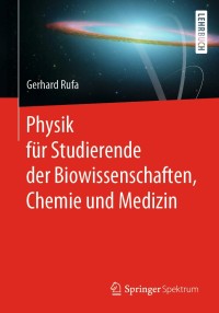 Cover image: Physik für Studierende der Biowissenschaften, Chemie und Medizin 9783662612576