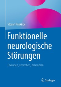 Cover image: Funktionelle neurologische Störungen 9783662612712