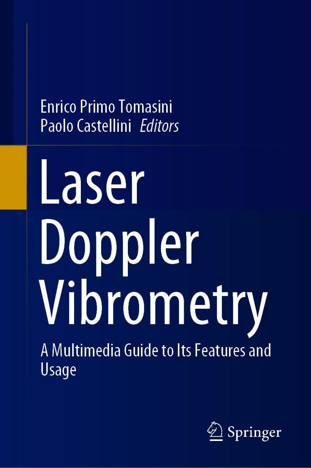 Laser Doppler Vibrometry A Multimedia Guide to its Features and Usage 1st Edition