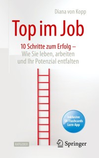 Imagen de portada: Top im Job - Wie Sie leben, arbeiten und Ihr Potenzial entfalten 9783662613771