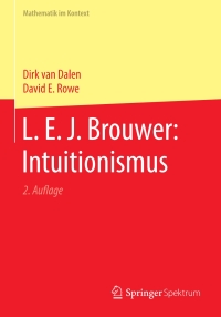 Imagen de portada: L. E. J. Brouwer: Intuitionismus 2nd edition 9783662613887