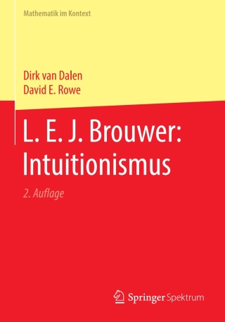 Imagen de portada: L. E. J. Brouwer: Intuitionismus 2nd edition 9783662613887