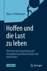 Immagine di copertina: Hoffen und die Lust zu leben 9783662614068