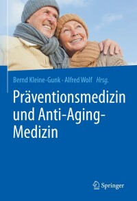 Cover image: Präventionsmedizin und Anti-Aging-Medizin 9783662614167