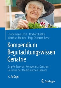Titelbild: Kompendium Begutachtungswissen Geriatrie 4th edition 9783662614471