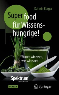 Cover image: Super-Food für Wissenshungrige! 1st edition 9783662614631