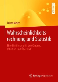 Imagen de portada: Wahrscheinlichkeitsrechnung und Statistik 9783662614877