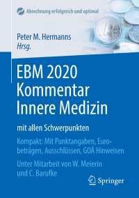 Cover image: EBM 2020 Kommentar Innere Medizin mit allen Schwerpunkten 1st edition 9783662615034