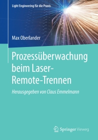 表紙画像: Prozessüberwachung beim Laser-Remote-Trennen 9783662615126