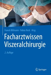 Cover image: Facharztwissen Viszeralchirurgie 2nd edition 9783662615195